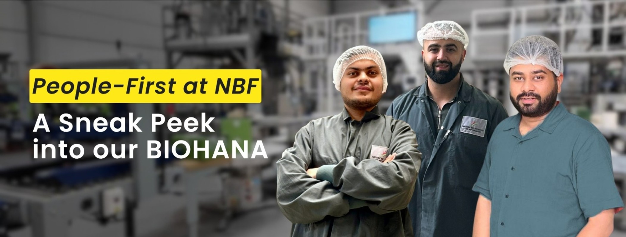 People-First at NBF: A Sneak Peek into our BIOHANA